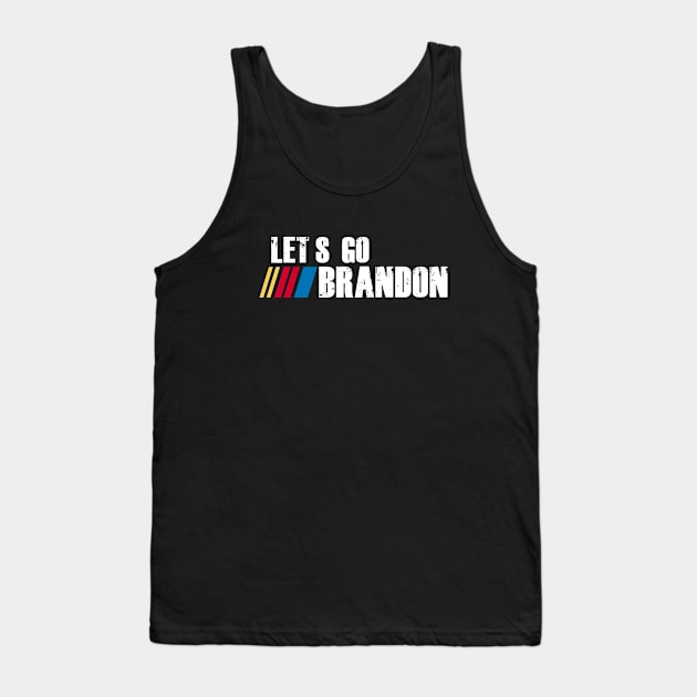 LETS GO BRANDON Tank Top by munyukart